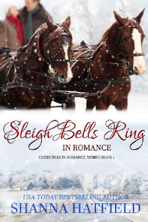 [Christmas in Romance 01] • Sleigh Bells Ring in Romance